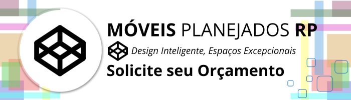 Orçamento para Móveis Planejados em Ribeirão Preto